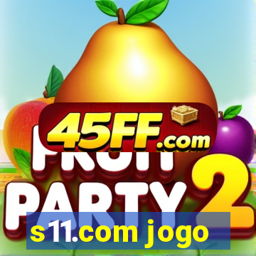 s11.com jogo